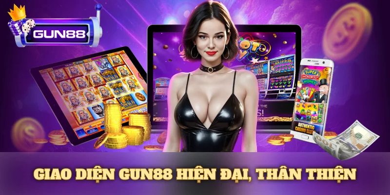 Giao diện Gun88 vừa hiện đại mà vẫn thân thiện