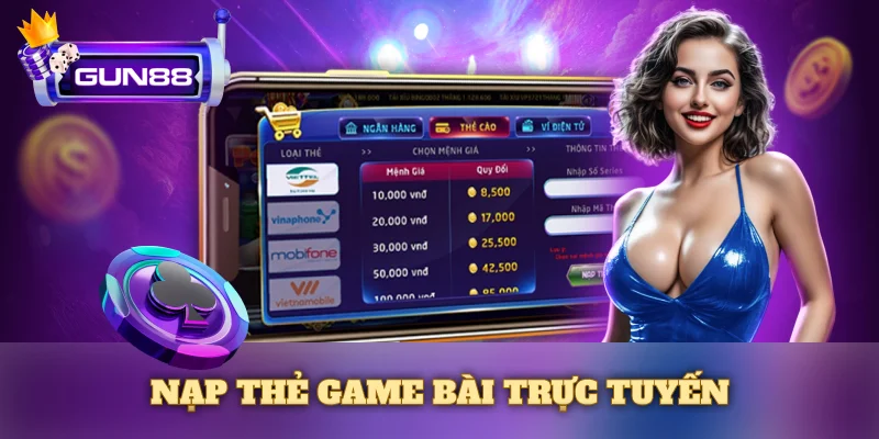 Cách nạp thẻ game bài trực tuyến cho người mới bắt đầu